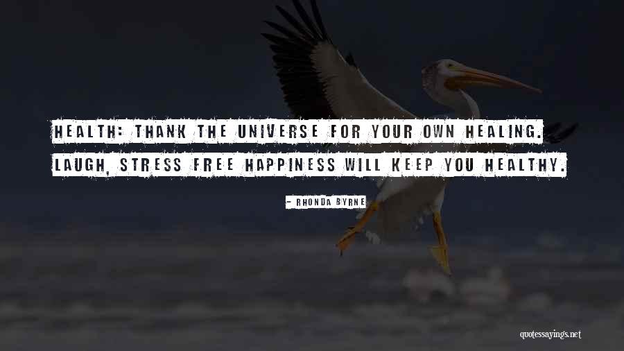 Free From Stress Quotes By Rhonda Byrne Free From Stress Quotes By Rhonda Byrne