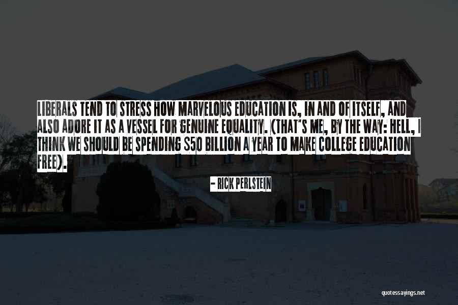 Free From Stress Quotes By Rick Perlstein