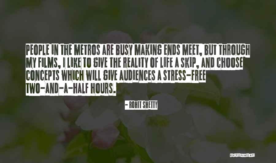 Free From Stress Quotes By Rohit Shetty