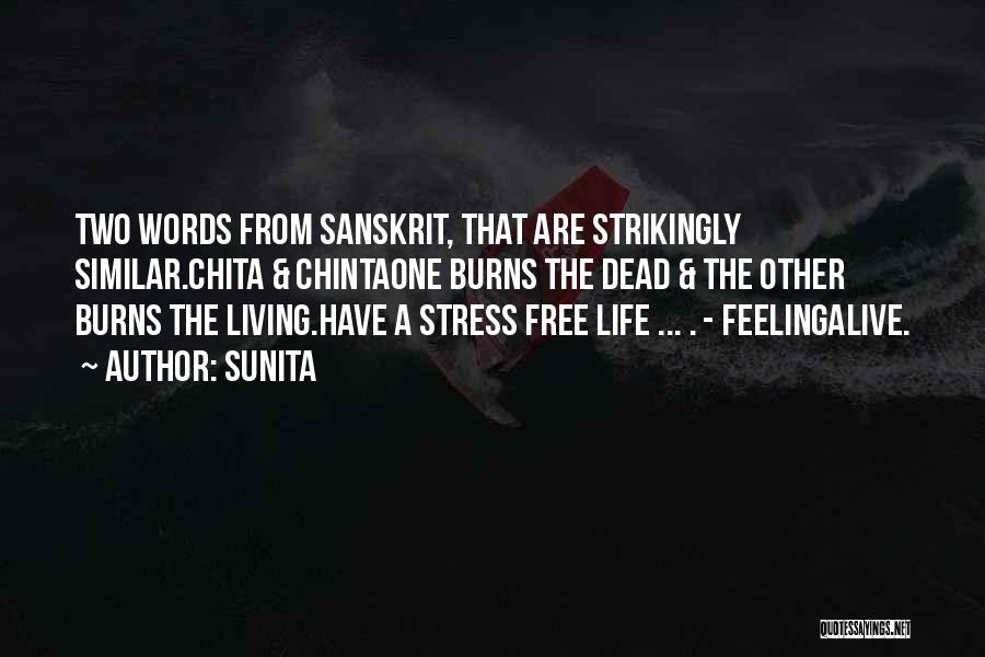 Free From Stress Quotes By Sunita