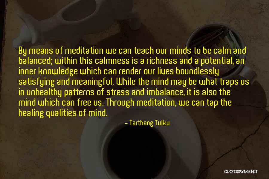 Free From Stress Quotes By Tarthang Tulku Free From Stress Quotes By Tarthang Tulku
