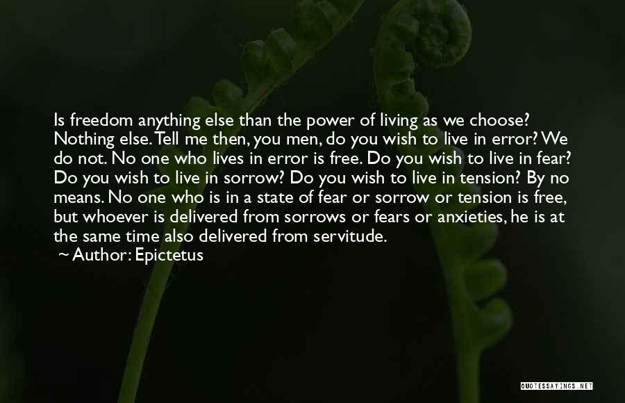 Free From Tension Quotes By Epictetus