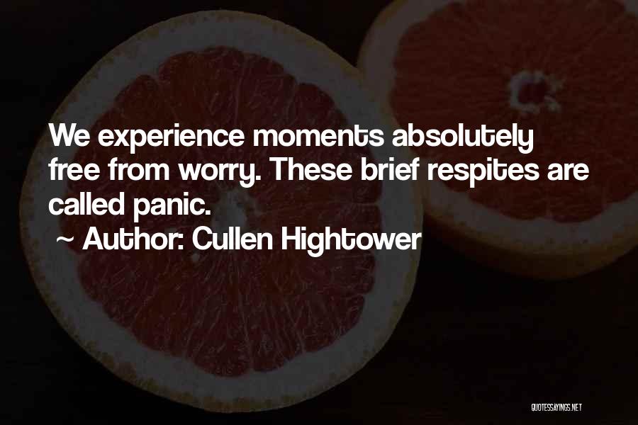 Free From Worry Quotes By Cullen Hightower