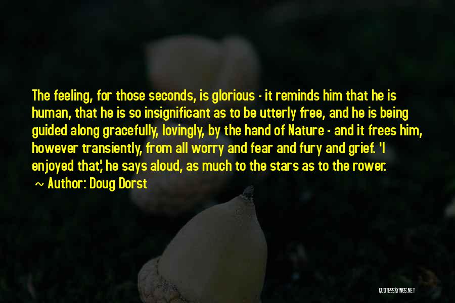 Free From Worry Quotes By Doug Dorst