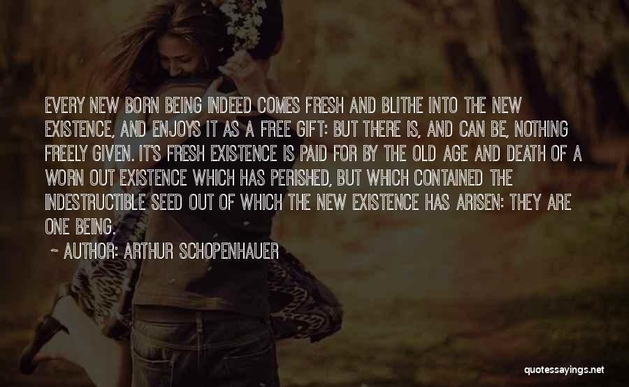 Free Gifts Quotes By Arthur Schopenhauer