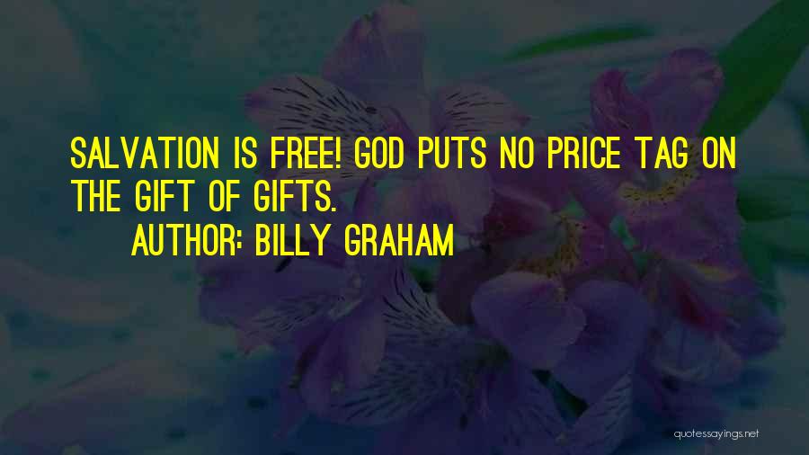 Free Gifts Quotes By Billy Graham