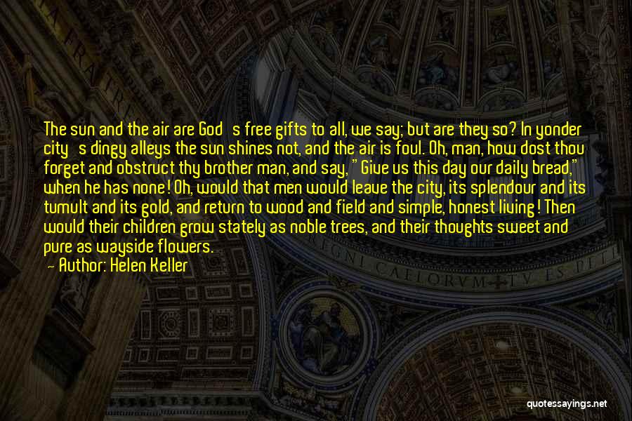 Free Gifts Quotes By Helen Keller