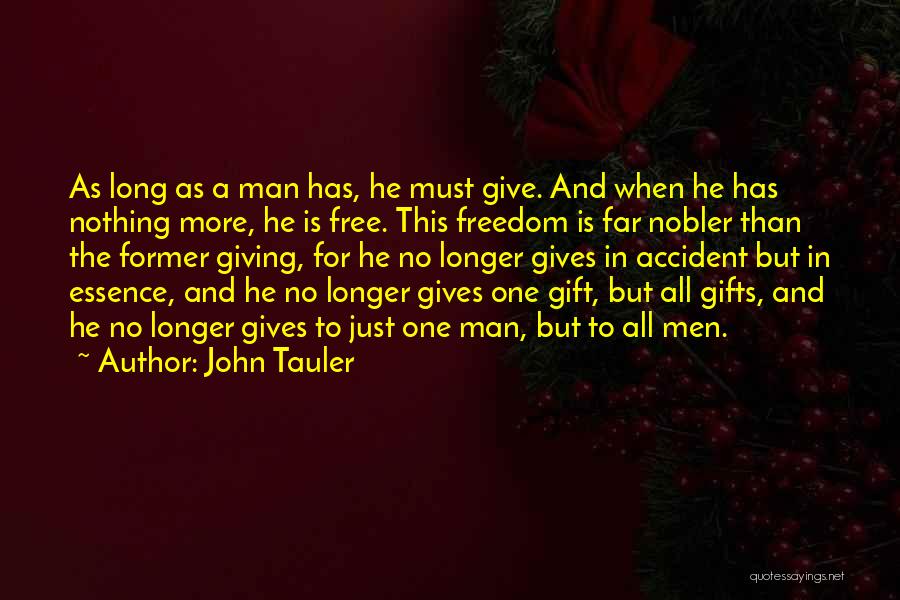 Free Gifts Quotes By John Tauler