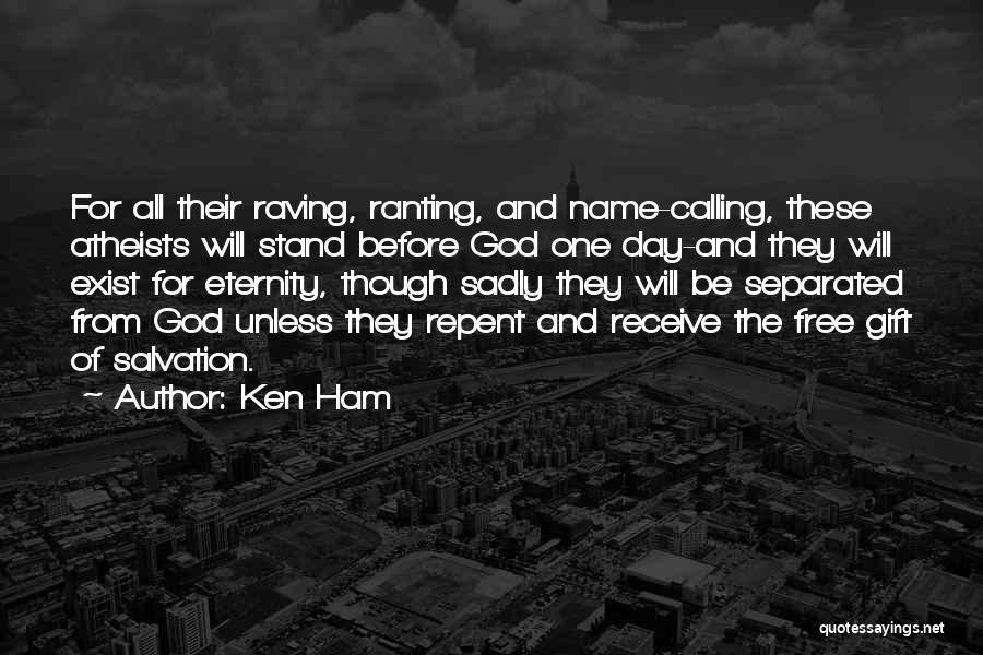 Free Gifts Quotes By Ken Ham