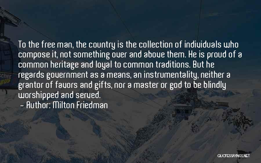 Free Gifts Quotes By Milton Friedman
