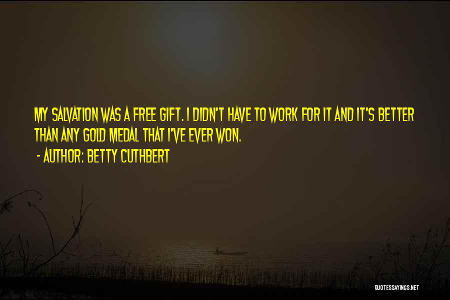 Free Gold Quotes By Betty Cuthbert