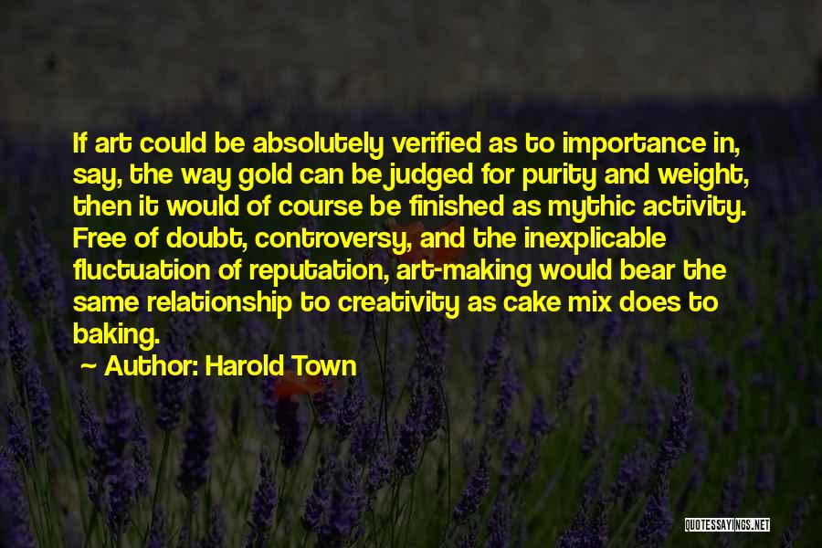 Free Gold Quotes By Harold Town