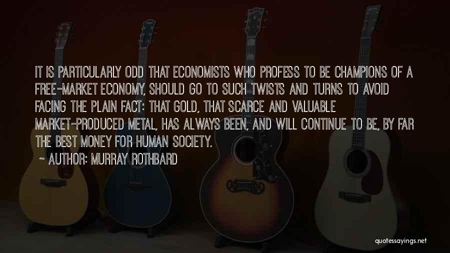 Free Gold Quotes By Murray Rothbard