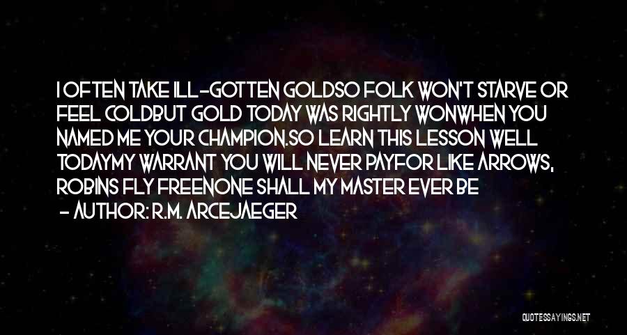 Free Gold Quotes By R.M. ArceJaeger