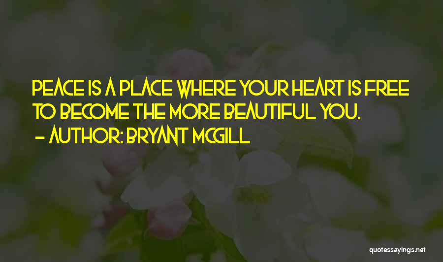 Free Heart Quotes By Bryant McGill