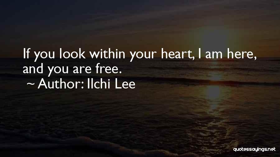 Free Heart Quotes By Ilchi Lee