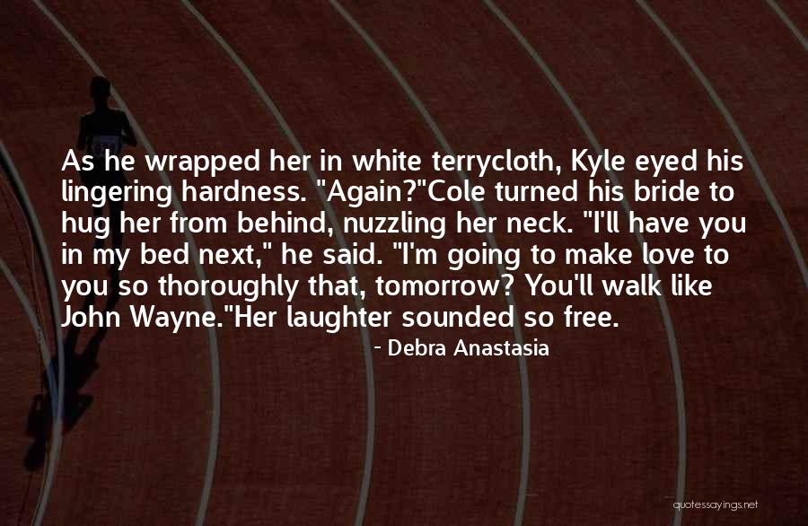 Free Hug Quotes By Debra Anastasia Free Hug Quotes By Debra Anastasia