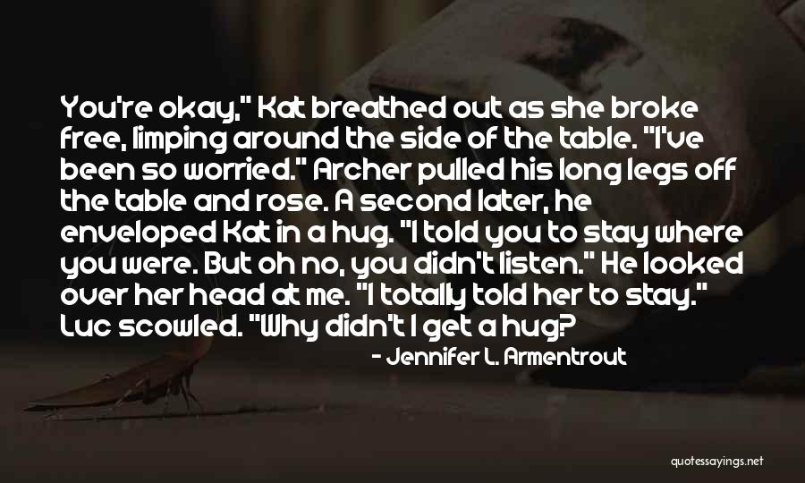 Free Hug Quotes By Jennifer L. Armentrout Free Hug Quotes By Jennifer L. Armentrout