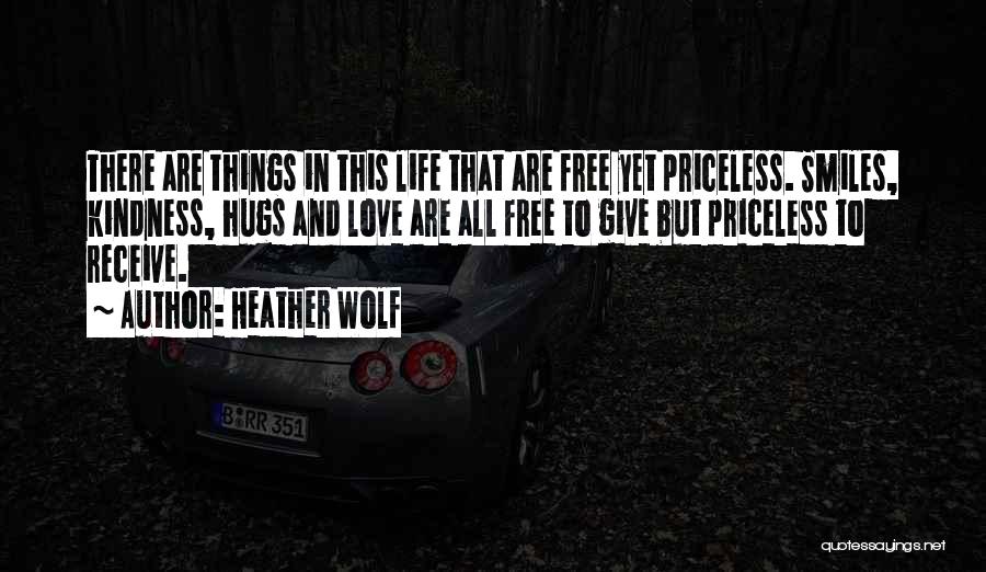 Free Hugs Quotes By Heather Wolf