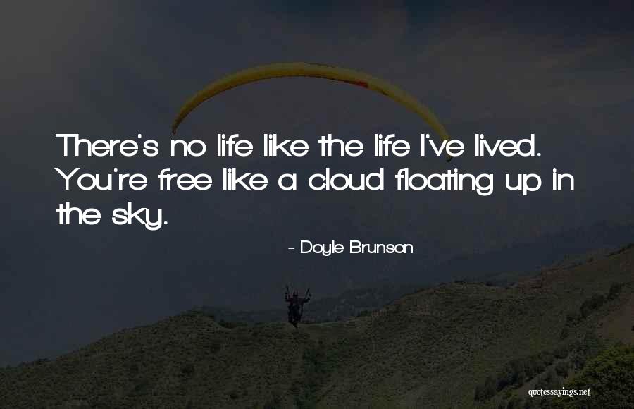 Free I Like You Quotes By Doyle Brunson Free I Like You Quotes By Doyle Brunson
