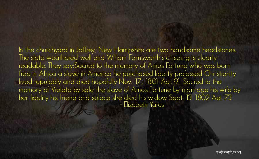 Free In Memory Quotes By Elizabeth Yates Free In Memory Quotes By Elizabeth Yates