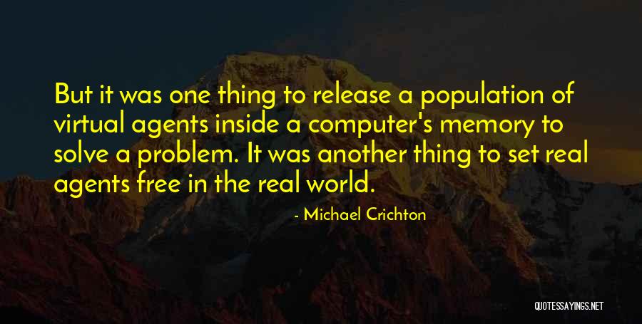 Free In Memory Quotes By Michael Crichton Free In Memory Quotes By Michael Crichton