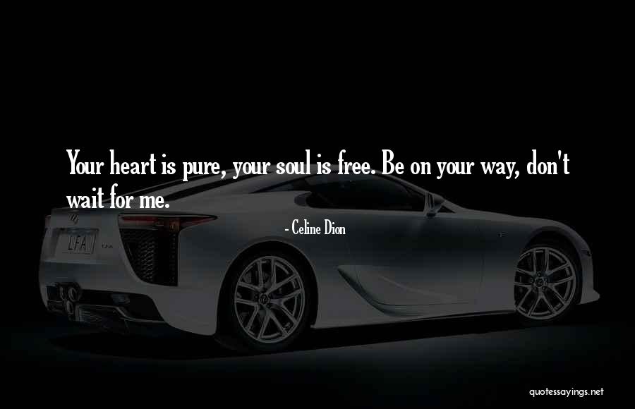 Free Inspirational Quotes By Celine Dion Free Inspirational Quotes By Celine Dion