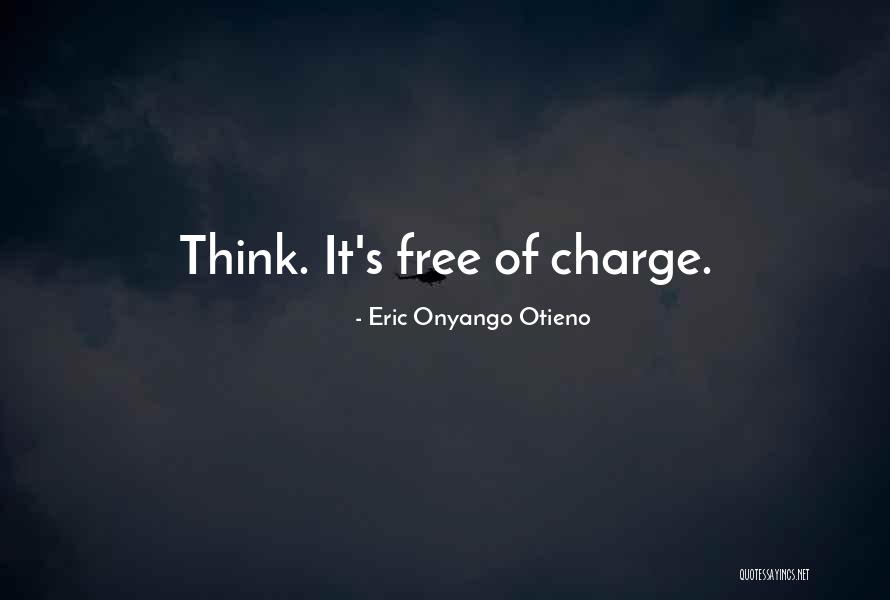 Free Inspirational Quotes By Eric Onyango Otieno Free Inspirational Quotes By Eric Onyango Otieno