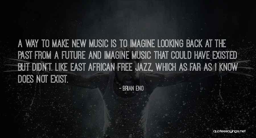 Free Jazz Quotes By Brian Eno Free Jazz Quotes By Brian Eno