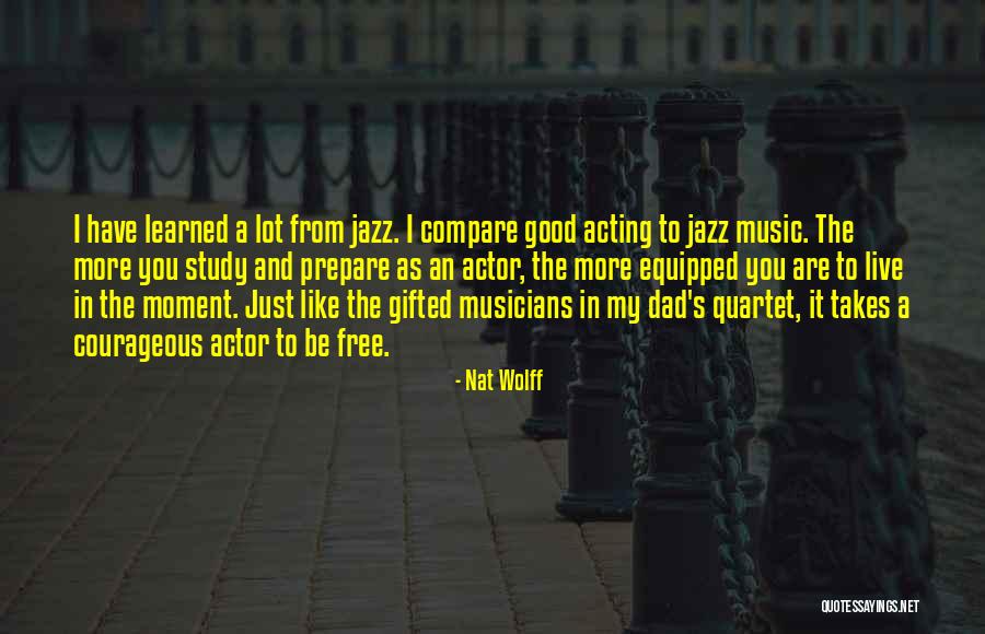 Free Jazz Quotes By Nat Wolff Free Jazz Quotes By Nat Wolff