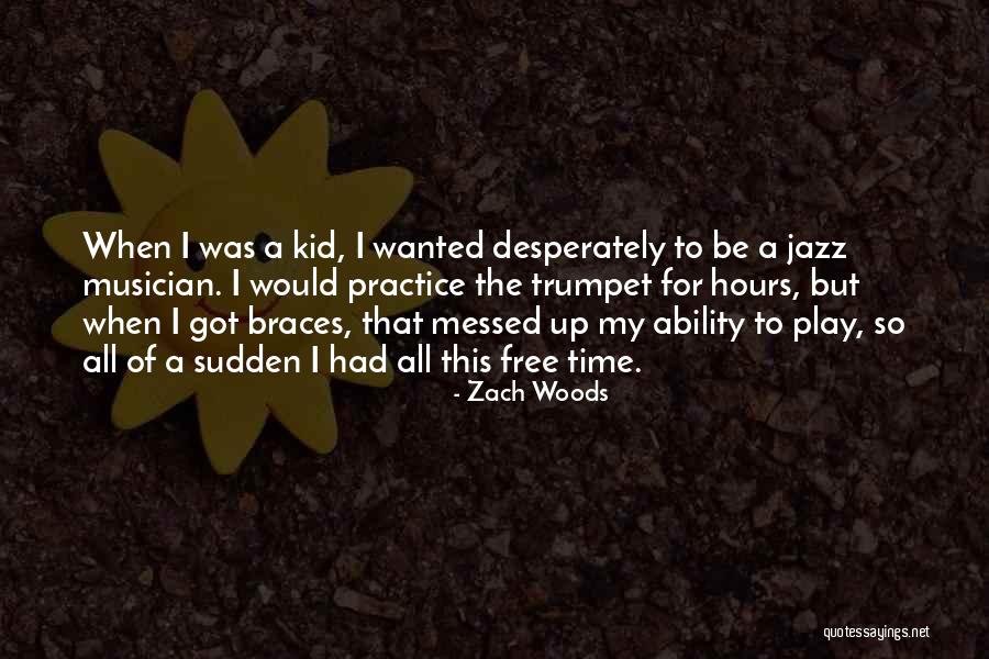 Free Jazz Quotes By Zach Woods Free Jazz Quotes By Zach Woods