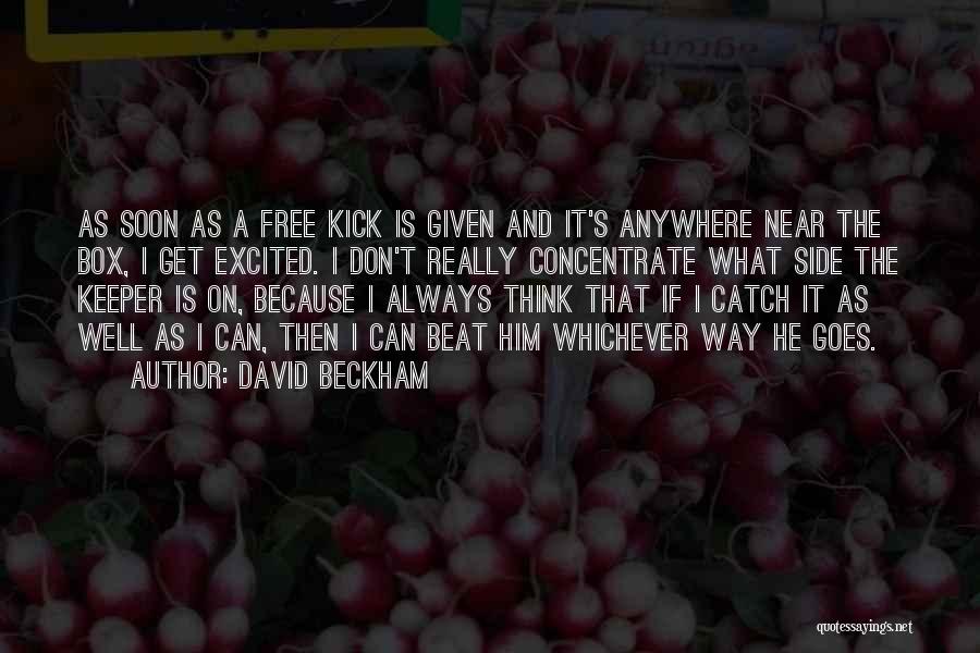 Free Kick Quotes By David Beckham