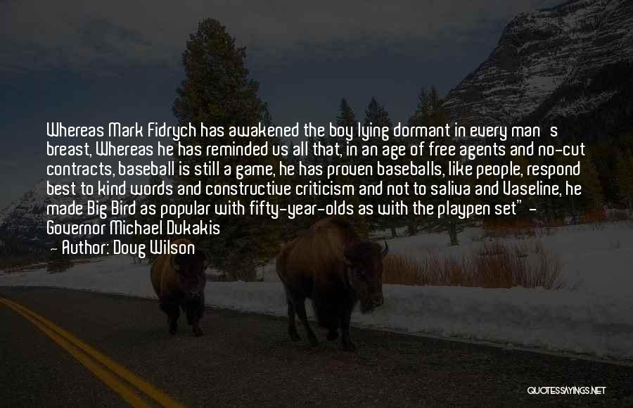 Free Like Bird Quotes By Doug Wilson