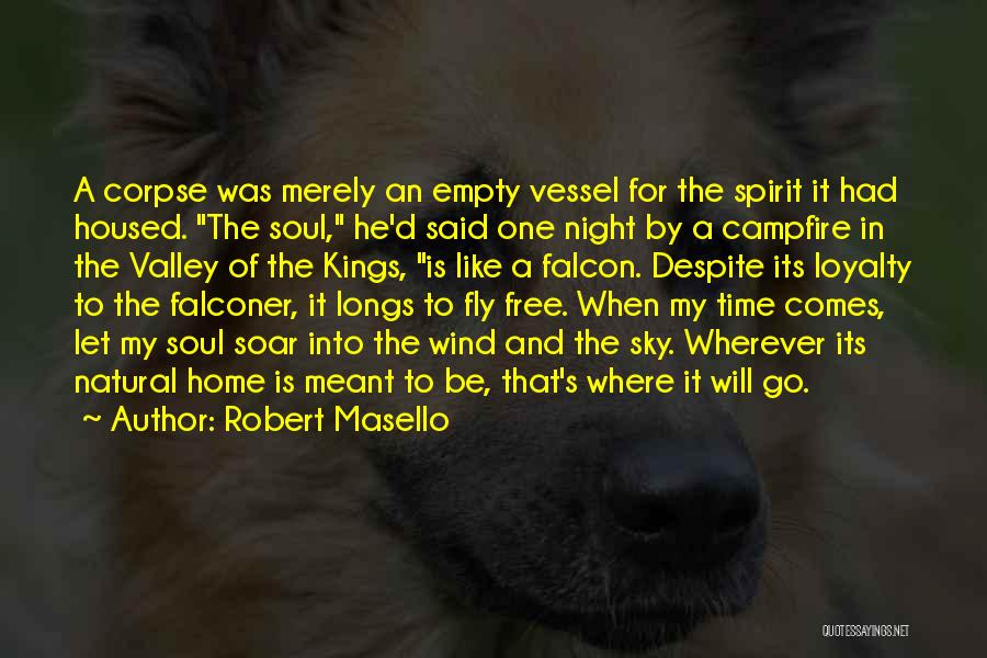 Free Like The Wind Quotes By Robert Masello