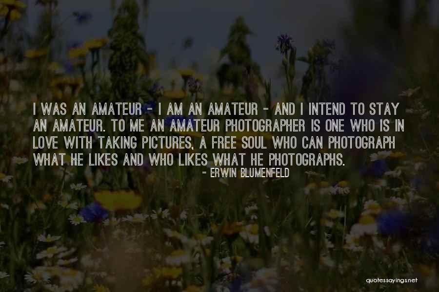 Free Likes Quotes By Erwin Blumenfeld Free Likes Quotes By Erwin Blumenfeld