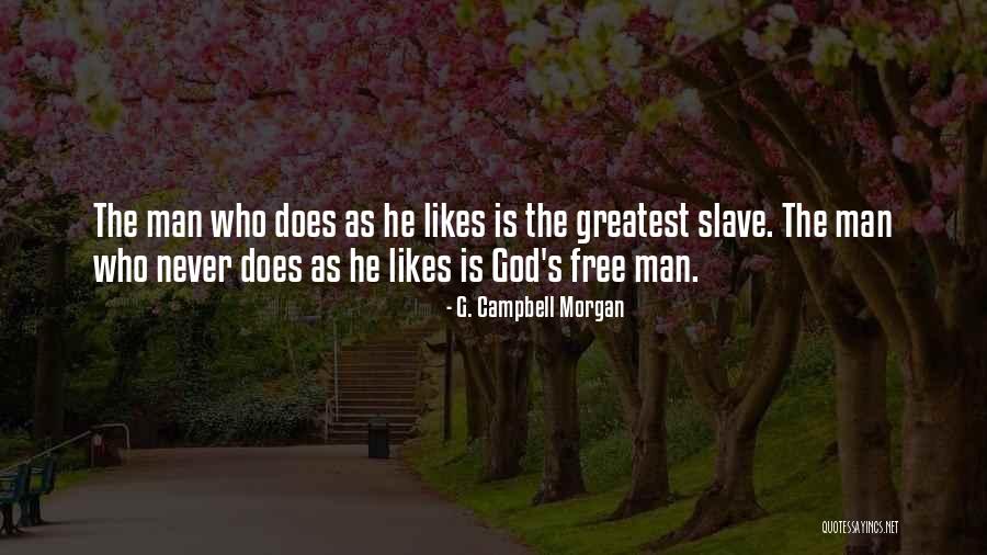 Free Likes Quotes By G. Campbell Morgan Free Likes Quotes By G. Campbell Morgan