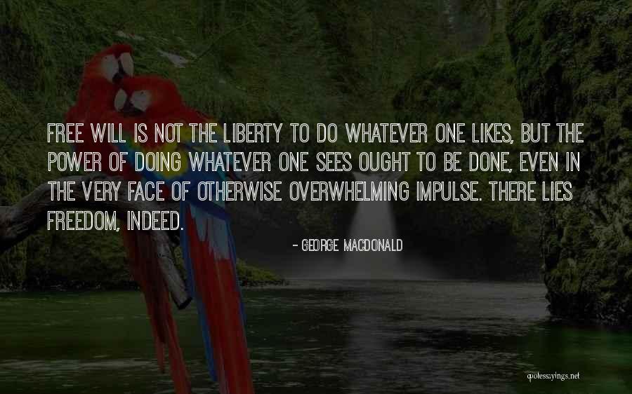 Free Likes Quotes By George MacDonald Free Likes Quotes By George MacDonald