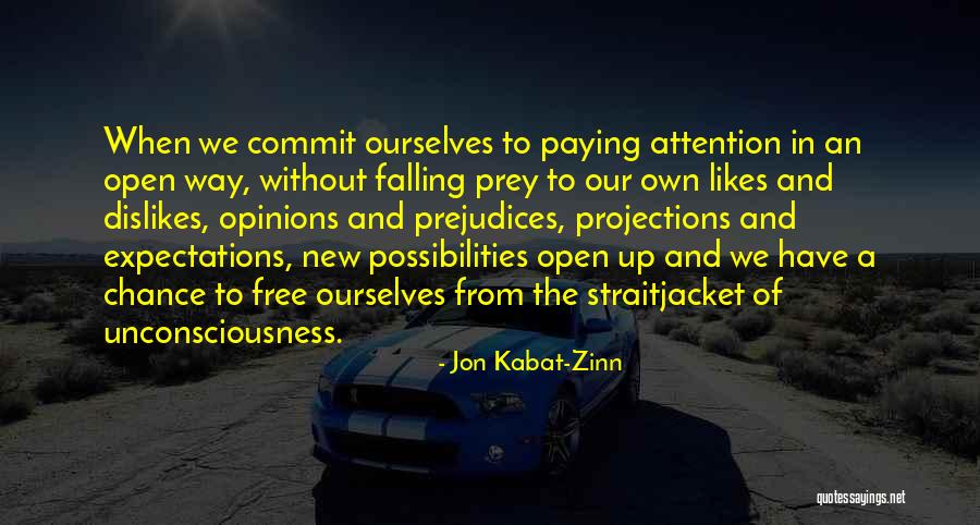 Free Likes Quotes By Jon Kabat-Zinn Free Likes Quotes By Jon Kabat-Zinn