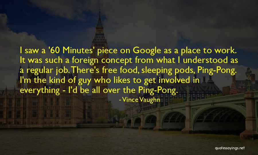 Free Likes Quotes By Vince Vaughn Free Likes Quotes By Vince Vaughn