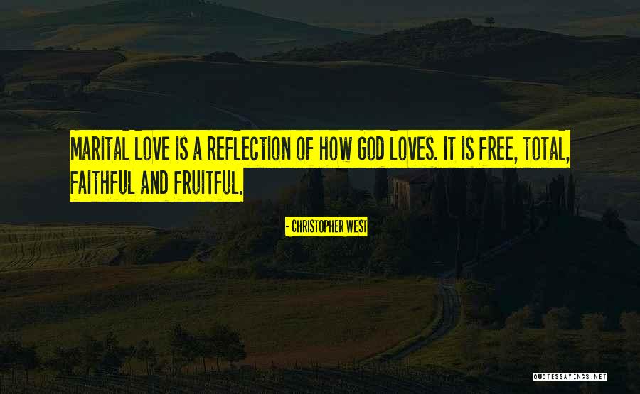 Free Love Quotes By Christopher West Free Love Quotes By Christopher West