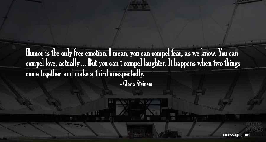 Free Love Quotes By Gloria Steinem Free Love Quotes By Gloria Steinem