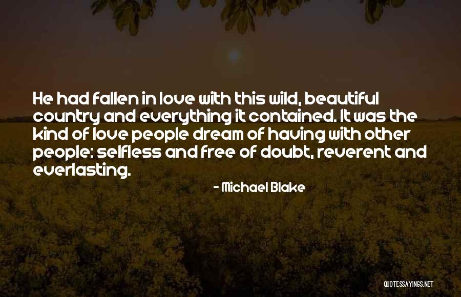 Free Love Quotes By Michael Blake