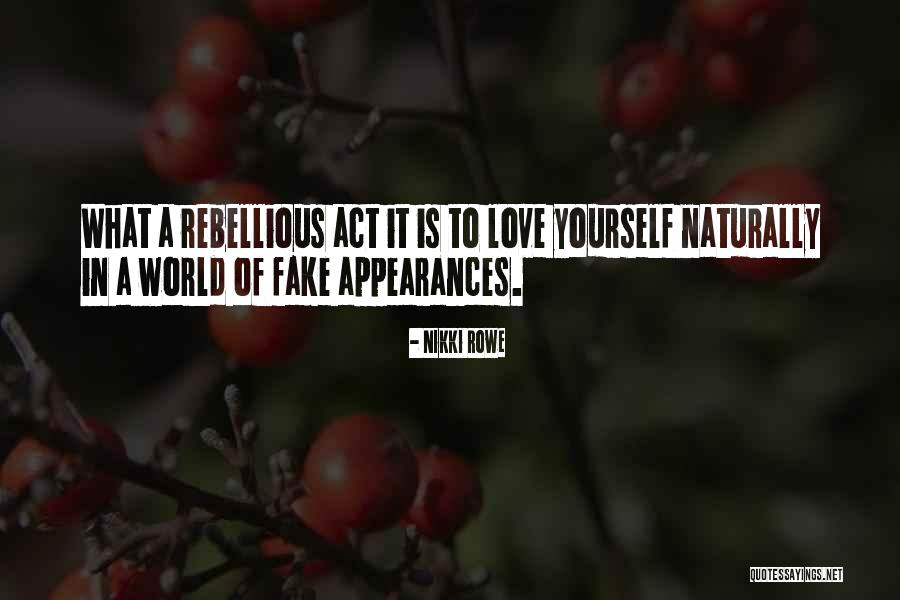 Free Love Quotes By Nikki Rowe Free Love Quotes By Nikki Rowe