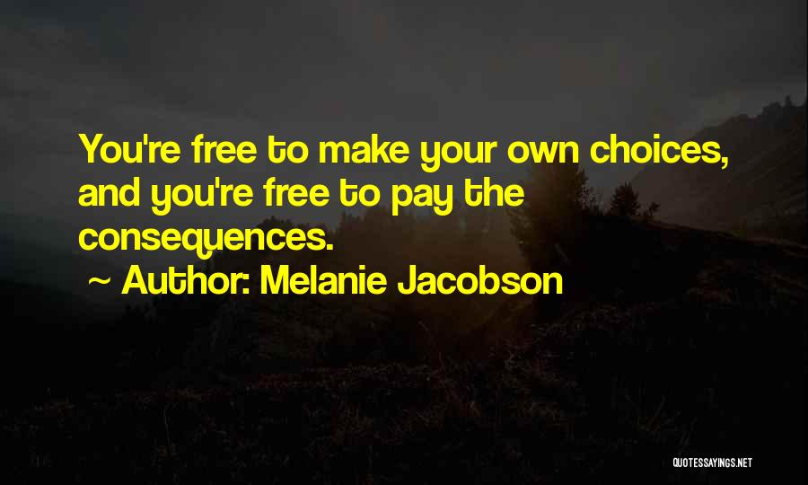 Free Make Your Own Quotes By Melanie Jacobson