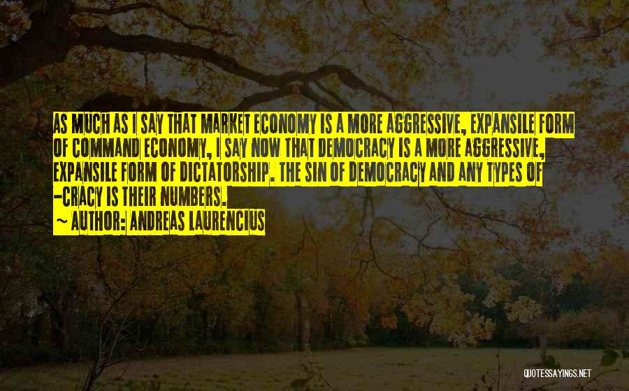 Free Market Economy Quotes By Andreas Laurencius