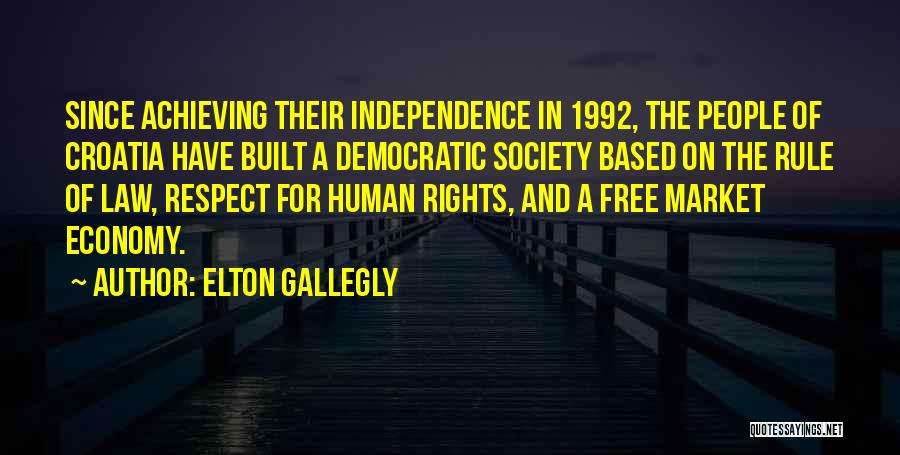 Free Market Economy Quotes By Elton Gallegly