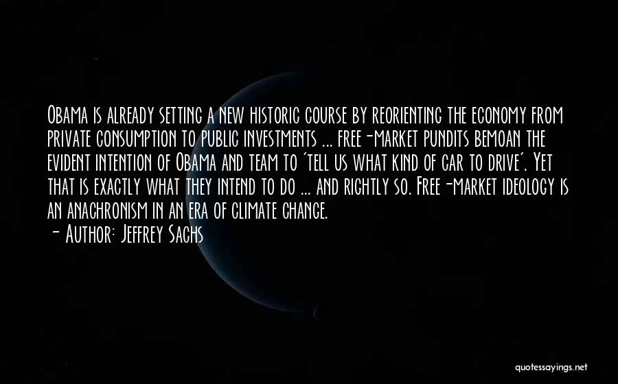 Free Market Economy Quotes By Jeffrey Sachs