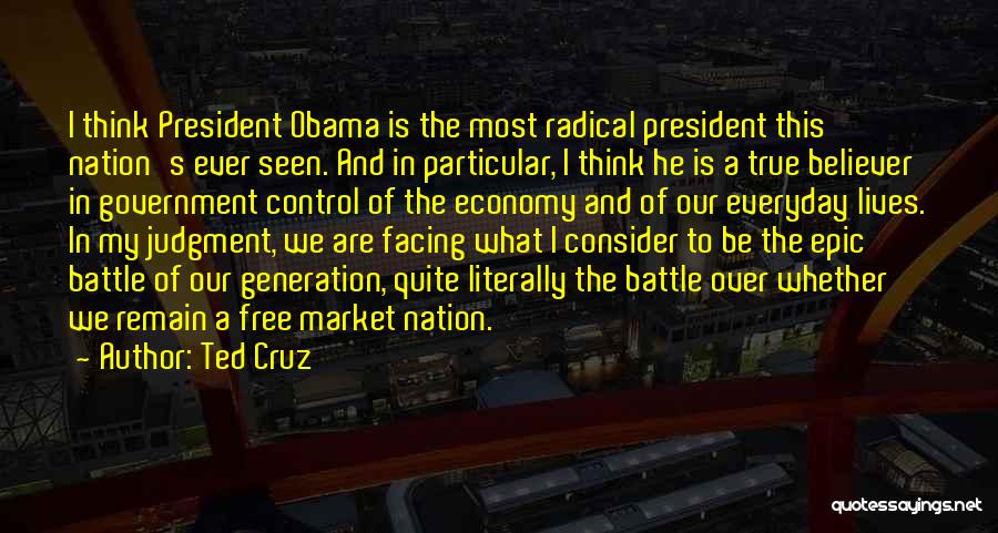 Free Market Economy Quotes By Ted Cruz