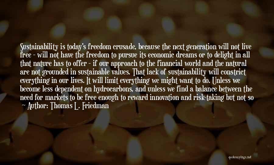 Free Market Economy Quotes By Thomas L. Friedman