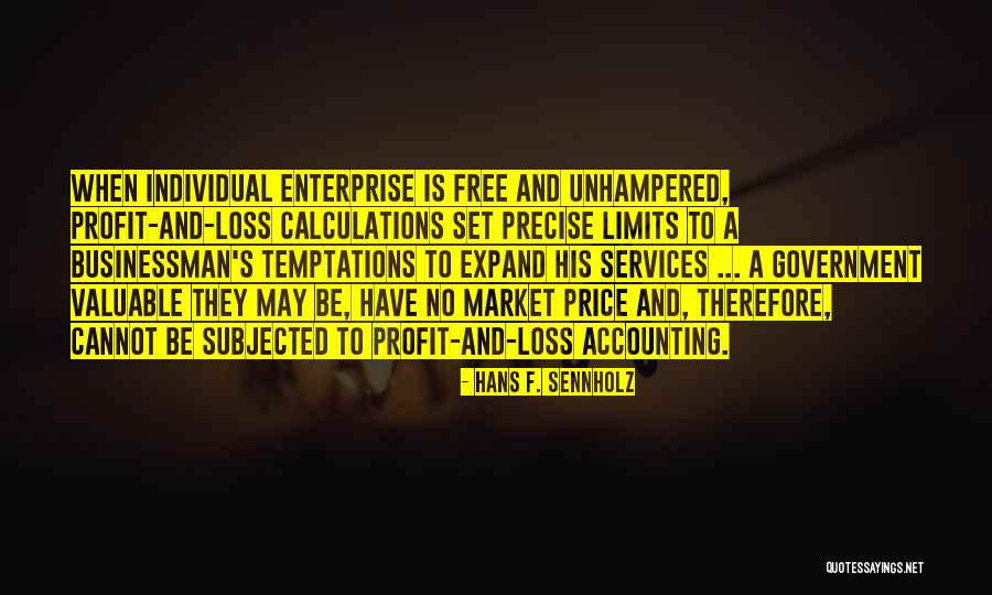 Free Market Quotes By Hans F. Sennholz